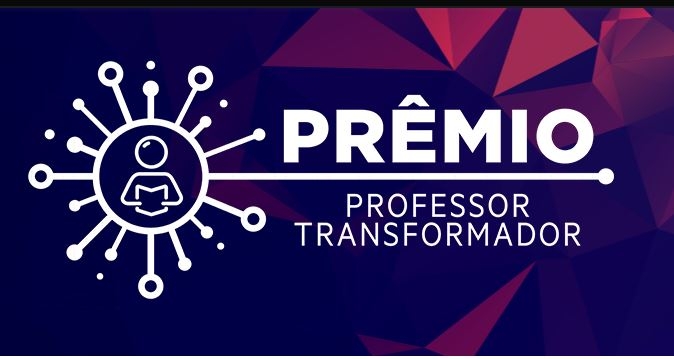 Prêmio Professor Transformador tem novidades na edição de 2021