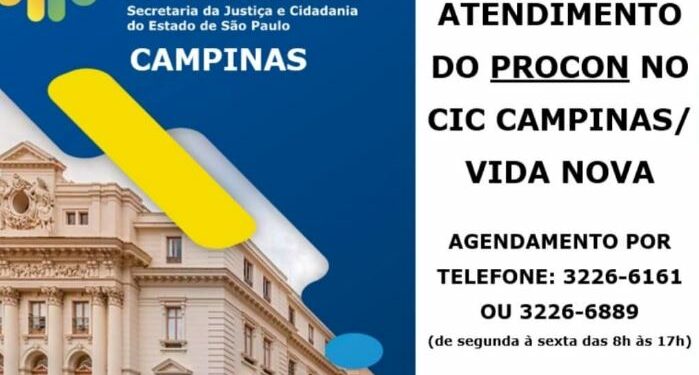 Procon Campinas abre agenda para atender no CIC Vida Nova dia 20