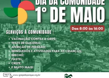 Igreja Presbiteriana promove Dia da Comunidade no 1º de maio
