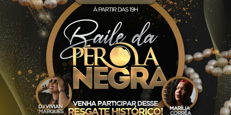 Baile e concurso Rainha Pérola Negra: objetivo de valorizar a mulher negra na sociedade - Foto: Divulgação