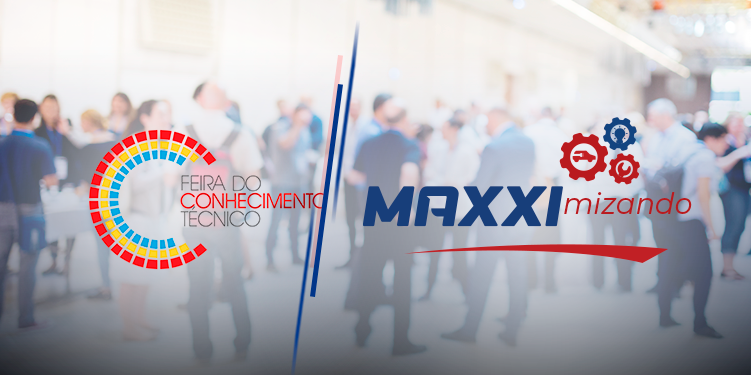 Feira de Conhecimento Técnico Maxximizando: ainda é possível participar