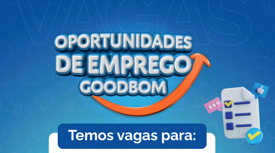 Supermercado GoodBom abre 120 vagas de emprego na região de Campinas
