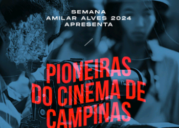 Semana Amilar Alves celebra pioneiras do cinema de Campinas