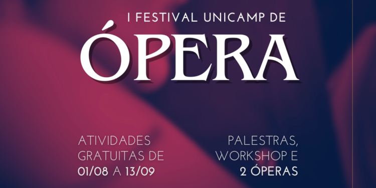 I Festival de Ópera da Unicamp reúne palestras e atividades gratuitas