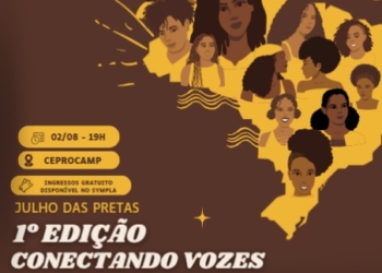 Julho das Pretas: 1ª Edição do Conectando Vozes ocorre nesta sexta em Campinas