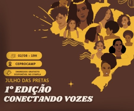 Julho das Pretas: 1ª Edição do Conectando Vozes ocorre nesta sexta em Campinas