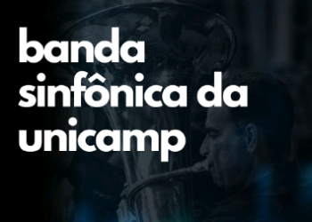Banda Sinfônica da Unicamp faz apresentação gratuita no Teatro do Sesi Amoreiras