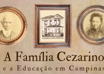 Mostra virtual destaca Família Cezarino e sua história com a Educação de Campinas