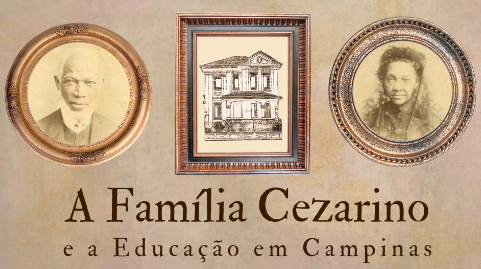 Mostra virtual destaca Família Cezarino e sua história com a Educação de Campinas