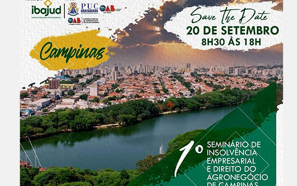 Campinas sedia 1º Seminário de Insolvência Empresarial e Direito do Agronegócio