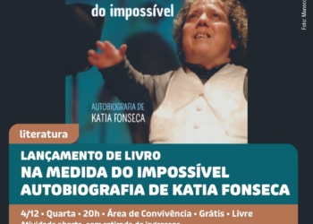 Katia Fonseca relata aventuras e desventuras no livro ‘Na Medida do Impossível’