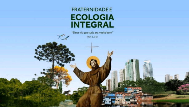 Campanha da Fraternidade de 2025 tem como tema a Ecologia Integral – por José Pedro Martins