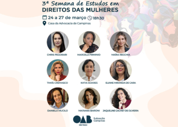 Mês da Mulher: OAB Campinas promove a 3ª Semana de Estudos em Direitos das Mulheres