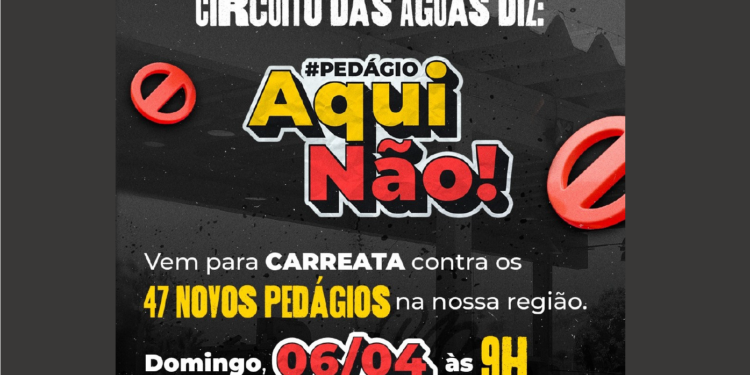 Carreatas simultâneas contra novos pedágios acontecem domingo no Circuito das Águas
