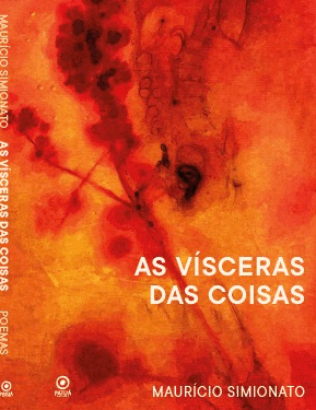 Escritor e jornalista Maurício Simionato lança ‘As vísceras das coisas’