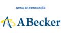 Edital de Notificação: Abecker Empreendimentos Imobiliários LTDA