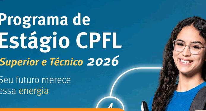 Inscrições para programa de estágio da CPFL Energia terminam nesta segunda