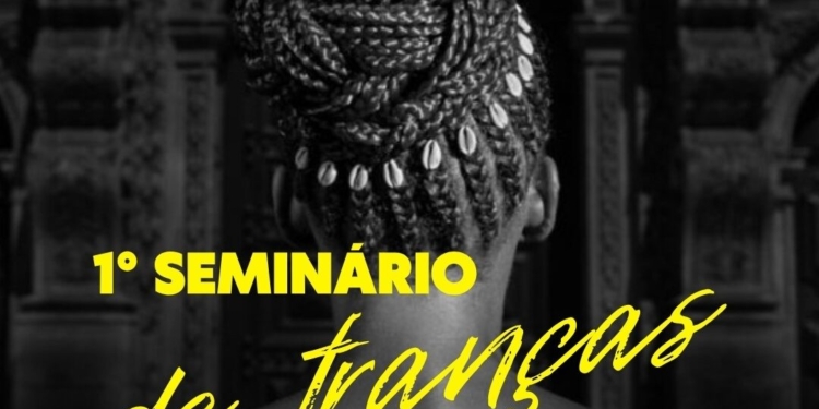Campinas recebe 1º Seminário de Tranças com foco em empreendedorismo e ancestralidade