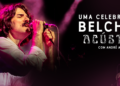 Campinas recebe nesta quinta-feira o espetáculo ‘Uma Celebração a Belchior – Acústico’
