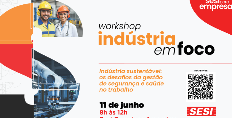 Sesi Campinas Amoreiras promove o workshop ‘Indústria em Foco’